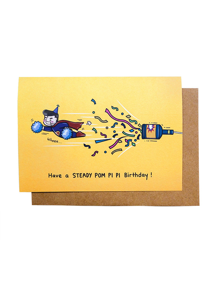 Have a Steady Pom Pi Pi Birthday Greeting Card - Postcards by wheniwasfour | 小时候, Singapore local artist online gift store