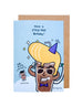 Have A Stylo Milo Birthday Greeting Card