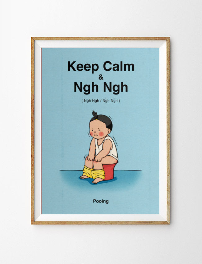 Keep Calm & Ngh Ngh Poster