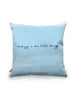 Find Joy In The Little Things Cushion Cover