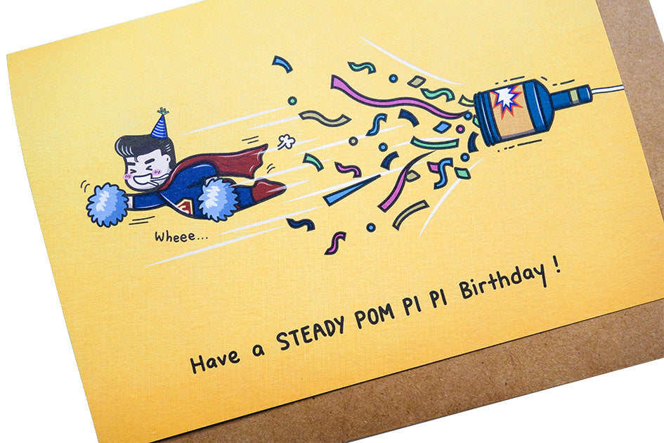 Have a Steady Pom Pi Pi Birthday Greeting Card - Postcards by wheniwasfour | 小时候, Singapore local artist online gift store